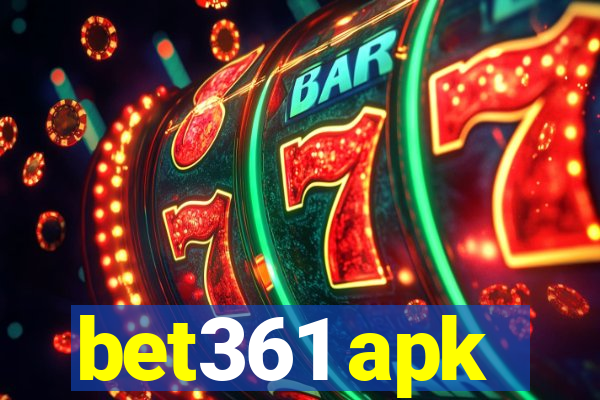 bet361 apk